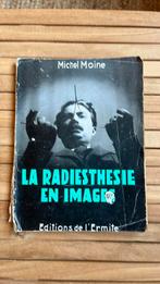 Michel Moine - La Radiesthésie en images, Utilisé, Enlèvement ou Envoi, Michel Moine