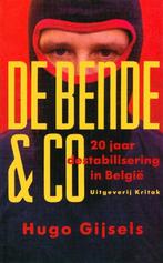 (b241) De bende & Co, 20 jaar destabilisering in Belgie, Boeken, Gelezen, Ophalen of Verzenden