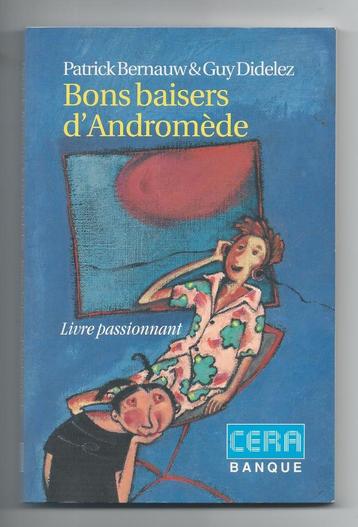 Bons baisers d'Andromède - Patrick Bernauw