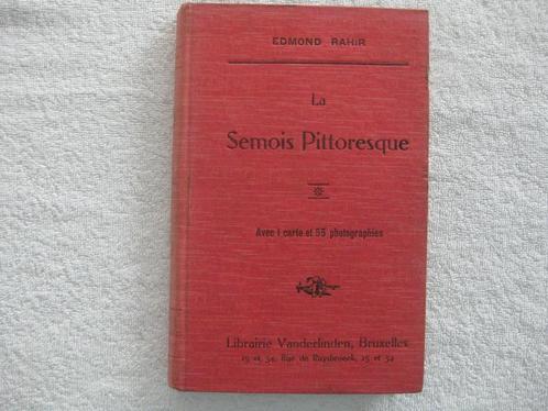 Semois – Edmond Rahir - EO 1902 ! – rare vintage, Livres, Histoire nationale, Utilisé, Enlèvement ou Envoi