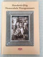 150 memorabele Waregemnaars ( Waregem ), Boeken, Geschiedenis | Stad en Regio, Ophalen of Verzenden