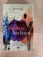 Omhels het leven - een familie in de schaduw van kanker, Ophalen of Verzenden, Gelezen, Elizabeth Bryan, België