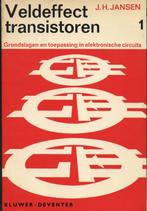 Veldeffect transistoren - deel 1 - J. H. Jansen, Boeken, Techniek, Gelezen, Verzenden, Elektrotechniek, J. H. Jansen
