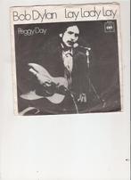 Bob Dylan - Lay Lady Lay - Peggy Day, Cd's en Dvd's, Vinyl Singles, Gebruikt, 7 inch, Single, Ophalen of Verzenden