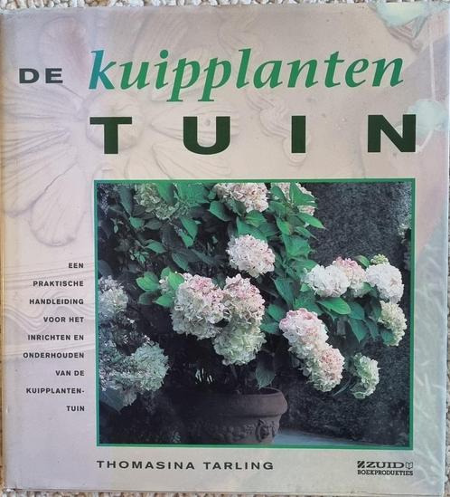 De Kuipplanten tuin - Thomasina Tarling - 1993, Livres, Maison & Jardinage, Comme neuf, Enlèvement ou Envoi