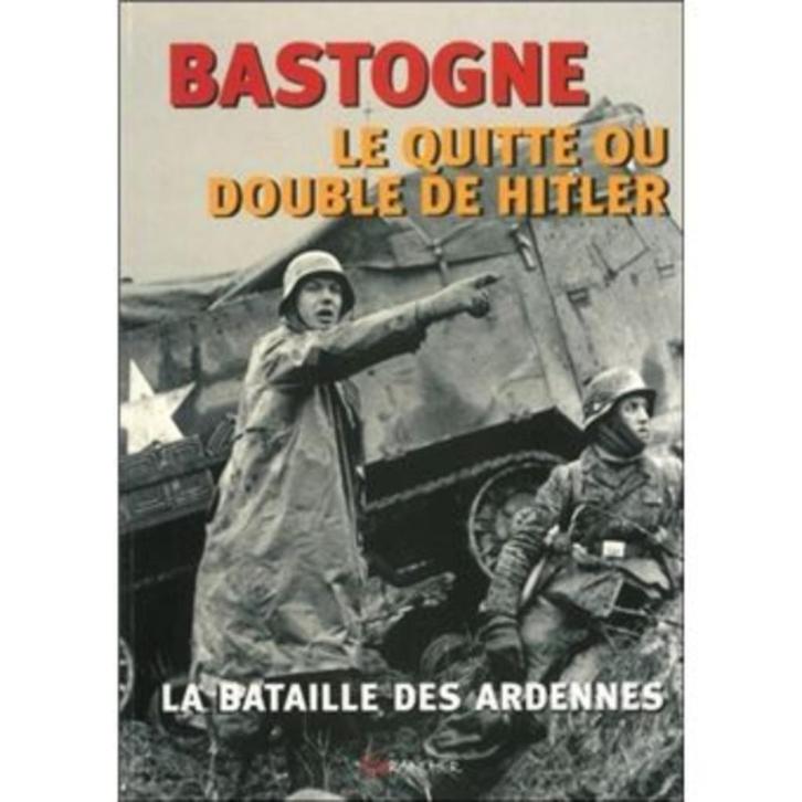 Bastogne, le quitte ou double de Hitler, Boeken, Oorlog en Militair, Gelezen, Landmacht, Tweede Wereldoorlog, Verzenden