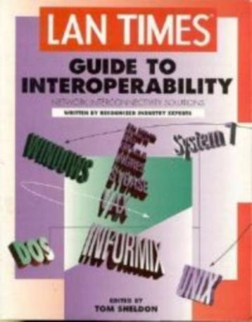 LAN Times Guide to Interoperability|Tom Sheldon 007882043X, Livres, Informatique & Ordinateur, Système d'exploitation, Enlèvement ou Envoi