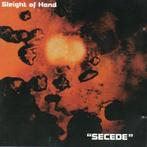SLEIGHT OF HAND - SECEDE, CD & DVD, CD | Hardrock & Metal, Enlèvement ou Envoi, Comme neuf