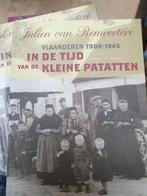 Julien Van Remoortere - In de tijd van de kleine patatten, Livres, Enlèvement ou Envoi, Comme neuf, J. Remoortere