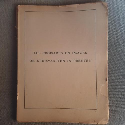 DE KRUISVAARTEN IN PRENTEN  - GUSTAVE DORE - 1925, Antiek en Kunst, Antiek | Boeken en Manuscripten, Ophalen of Verzenden