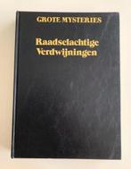 Grote mysteries, Raadselachtige verdwijningen In perfecte st, Boeken, Ophalen of Verzenden, Gelezen