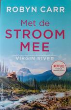 Met de stroom mee - Robyn Carr, Verzenden, Zo goed als nieuw, Robyn Carr