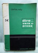 dire... vers et prose 5€ C Roty, Livres, Livres d'étude & Cours, Enlèvement ou Envoi, Utilisé, Autres niveaux, Carlos Roty
