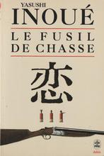 Le fusil de chasse roman Yasushi Inoué, Livres, Romans, Comme neuf, Yasushi Inoué, Europe autre, Enlèvement ou Envoi