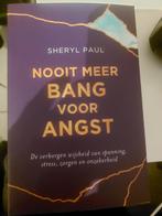 Sheryl Paul - Nooit meer bang voor angst, Livres, Ésotérisme & Spiritualité, Comme neuf, Sheryl Paul, Enlèvement ou Envoi