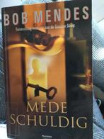 Boek: Bob Mendes - Medeschuldig, Boeken, Gelezen, Bob Mendes, Ophalen of Verzenden, België