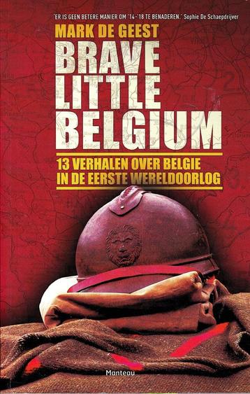 Brave little Belgium,13 verhalen over de Eerste Wereldoorlog beschikbaar voor biedingen
