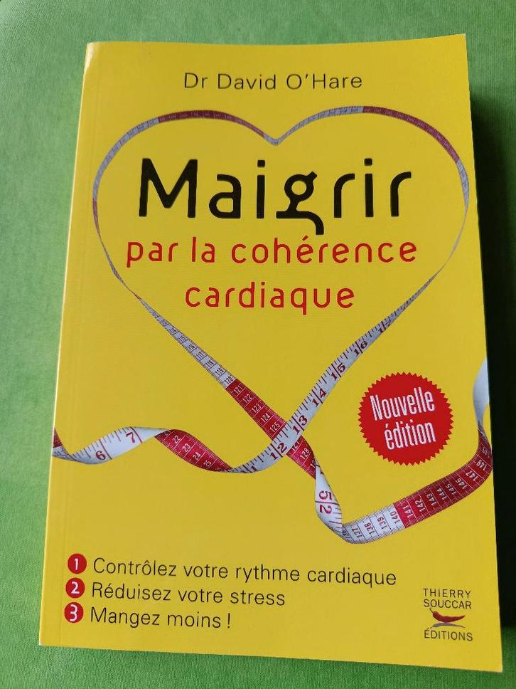 Maigrir par la cohérence cardiaque, Nouvelle édition, Livres, Livres Autre, Comme neuf, Enlèvement ou Envoi