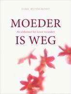 Moeder is weg als Alzheimer het leven verandert d.Musschoot, Enlèvement ou Envoi, Comme neuf