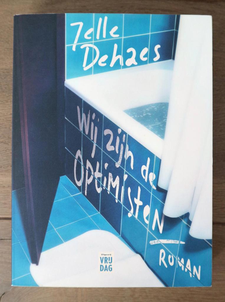 Wij zijn de optimisten - Jelle Dehaes, Boeken, België, Jelle Dehaes, Ophalen, Gelezen