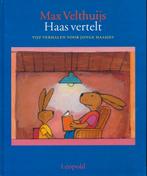 boek: Haas vertelt/Max Velthuijs, Boeken, Ophalen of Verzenden, Zo goed als nieuw, Jongen, Voorleesboek