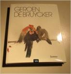 Superbe livre d'art - Geroen De Bruycker - Lowie Weynants, Enlèvement ou Envoi, Comme neuf