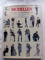 BOEK : MODELLEN VOOR DE KUNSTENAAR, Ophalen of Verzenden, Gebruikt, Boek of Gids