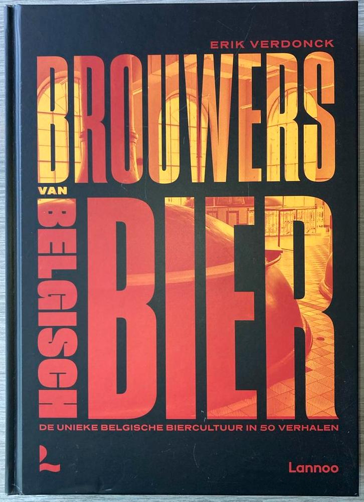 Erik Verdonck - Brouwers van Belgisch bier, Boeken, Kookboeken, Ophalen of Verzenden