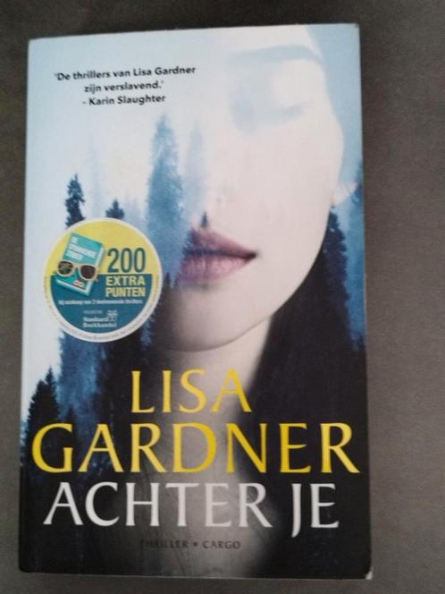 Lisa Gardner - Achter je, Boeken, Thrillers, Zo goed als nieuw, Ophalen of Verzenden