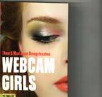 Webcam girls theo marianne hoogstraaten 160 blz‘, Ophalen of Verzenden, Zo goed als nieuw