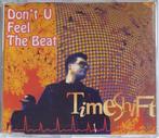 Maxi CDS TimeShift - Don't You Feel The Beat, CD & DVD, CD | Dance & House, Dance populaire, Utilisé, Enlèvement ou Envoi