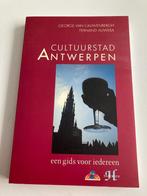 " Cultuurstad Antwerpen " G. Van Cauwenbergh /F. Auwera 1993, Boeken, Geschiedenis | Stad en Regio, 20e eeuw of later, Ophalen of Verzenden