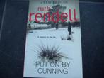 Put on by cunning- Ruth Rendell, Boeken, Ophalen of Verzenden, Zo goed als nieuw