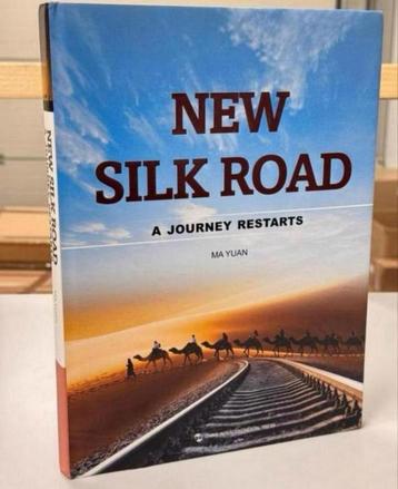 New Silk Road A Journey Restarts Ma Yuan hardcover zeldzaam beschikbaar voor biedingen