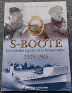 S-boote : les vedettes de la Kriegsmarine (1939-1945), Boeken, Ophalen of Verzenden, Tweede Wereldoorlog, Nieuw, Marine