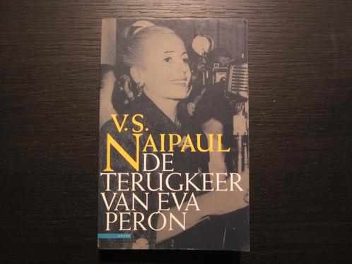 De terugkeer van Eva Peron -V.S. Naipaul-, Boeken, Literatuur, Ophalen of Verzenden