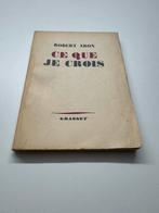 Ce que je crois Robert Aron 1955 édition originale, Enlèvement ou Envoi, Comme neuf