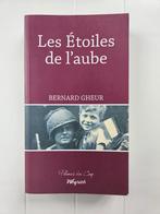 Les étoiles de l'aube, Livres, Guerre & Militaire, Enlèvement ou Envoi, Bernard Gheur, Deuxième Guerre mondiale, Utilisé