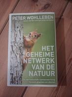 Peter Wohlleben - Het geheime netwerk van de natuur, Boeken, Ophalen of Verzenden, Peter Wohlleben