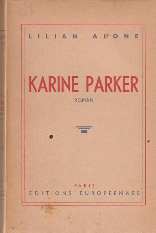 Lilian Alone  “Karine Parker”, Boeken, Romans, Gelezen, België, Ophalen of Verzenden