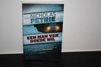 Boek: Een man van goede wil, Nicholas Petrie, Ophalen of Verzenden, Zo goed als nieuw, Nicholas Petrie