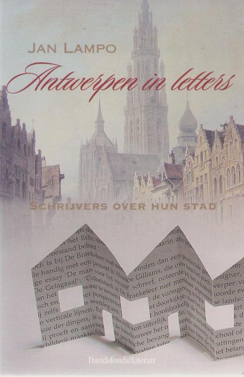 Antwerpen in letters. Schrijvers over hun stad - Jan Lampo, Boeken, Literatuur, Zo goed als nieuw, België, Ophalen of Verzenden