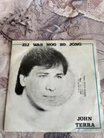 John terra - zij was nog zo jong, Cd's en Dvd's, Ophalen of Verzenden