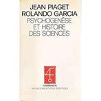 Psychogenèse et histoire des sciences, Piaget & Garcia, Enlèvement ou Envoi, Piaget