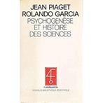 Psychogenèse et histoire des sciences, Piaget & Garcia, Enlèvement ou Envoi, Piaget