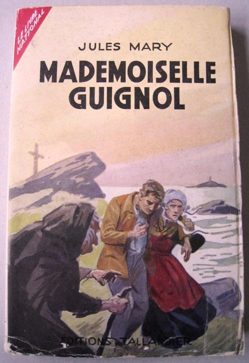 Mademoiselle Guignol. Jules Mary. 1950, Boeken, Romans, Gelezen, België, Ophalen of Verzenden