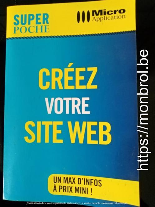 Créez votre site web - Frais de livraison voir descriptif, Livres, Informatique & Ordinateur, Comme neuf, Internet ou Webdesign