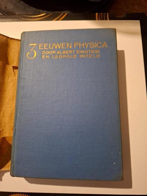 Drie Eeuwen Physica - Albert Einstein en Leopold Infeld, Livres, Science, Comme neuf, Sciences naturelles, Enlèvement ou Envoi