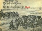 De veldtocht van het Belgische Leger in 1940 -  Fabribeckers, Comme neuf, De Fabribeckers, Armée de terre, Enlèvement ou Envoi