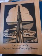Antwerpen's Onze-Lieve-Vrouwe-Toren 1927 Emmanuel De Bom, Boeken, Ophalen of Verzenden, Zo goed als nieuw
